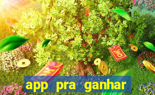 app pra ganhar dinheiro jogando